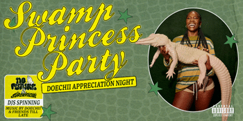 Swamp Princess Party: Doechii Appreciation Night - Gold Coast