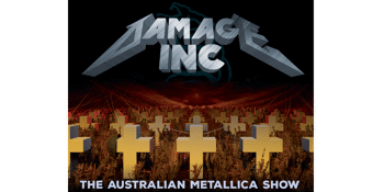 DAMAGE INC: THE AUSTRALIAN METALLICA SHOW