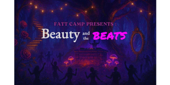 FATT Camp Presents Beauty and the Beats