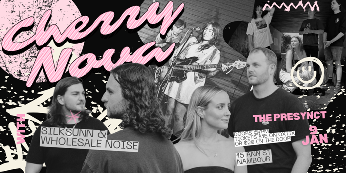 Cherry Nova +  Silk Sunn + Wholesale Noise