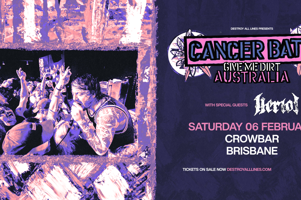 Cancer Bats | Give Me Dirt Australia | Brisbane