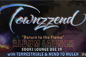TOWNZZEND "Return To The Flame" ALBUM LAUNCH