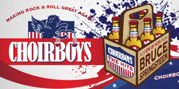 Choirboys - 6 Pack Springsteen Tour