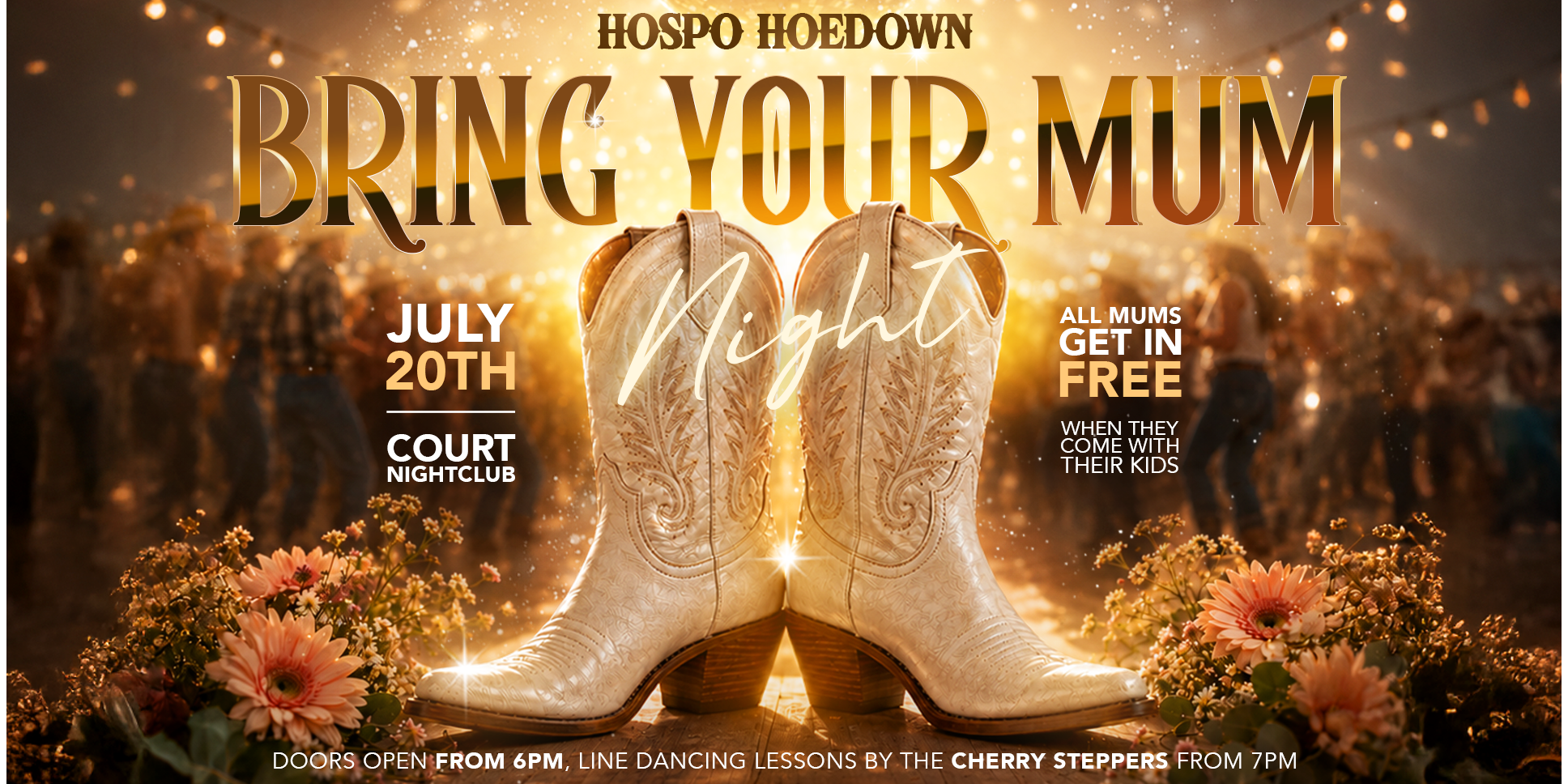 Hospo Hoedown: 20th July 2026 - Bring Your Mum Night