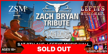 Zach Bryan Tribute Show SOLD OUT