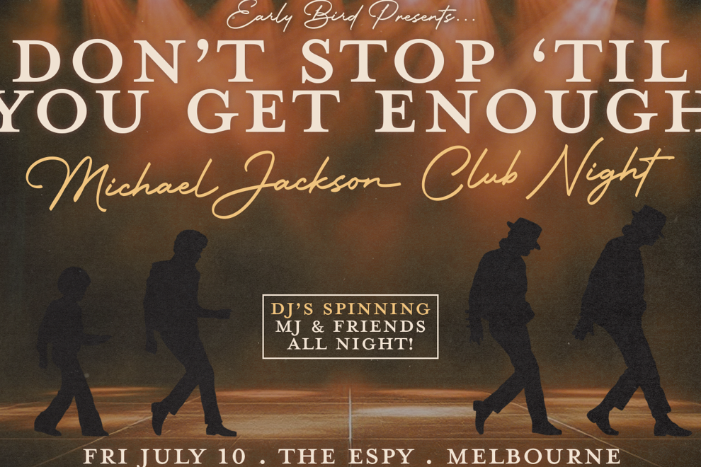 Don't Stop 'Til You Get Enough: Michael Jackson Club Night - Melbourne