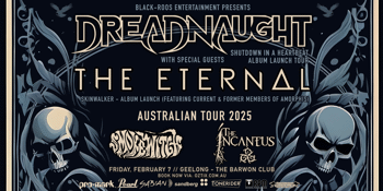 DREADNAUGHT & THE ETERNAL album launch tour