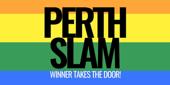 PERTH SLAM - WINNER TAKES THE DOOR