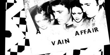 A Vain Affair w/ LIPSI, Mwah, and Freya