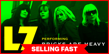 L7 (USA - Performing Bricks Are Heavy)