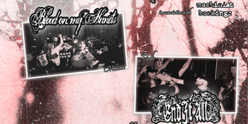 BLOOD ON MY HANDS W/ END IT ALL (WA), ABANDON ALL HOPE (ADL), SWITCHBLADE SERENADE (QLD) & AS LONG AS IT BLEEDS