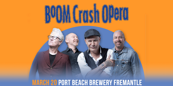 Boom Crash Opera live at Port Beach Brewery in North Fremantle on March 20, 2026 - Concert poster
