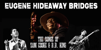 Eugene “Hideaway” Bridges (USA) ~ Matinee