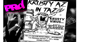 KRUSTY VIRUS "KRUSTY AZ IN TAZ"(DEVONPORT)