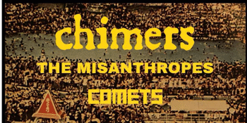 CHIMERS (NSW) w/ The Misanthropes & Comets