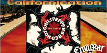 CALIFORNICATION – Red Hot Chilli Peppers Tribute
