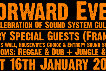 Forward Ever: A Celebration of Sound System Culture