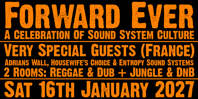 Coming up in Melbourne: Forward Ever: A Celebration of Sound System Culture
