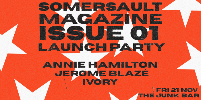Somersault Magazine Issue 01 Launch Party