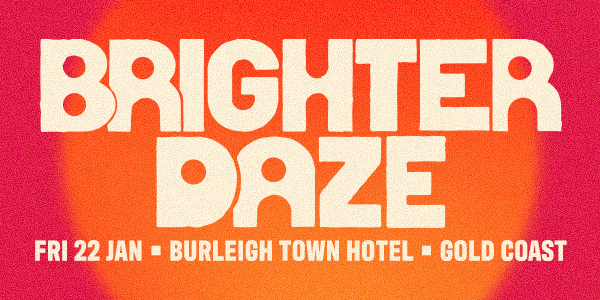 Brighter Daze