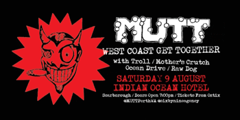 MUTT - "West Coast Get Together"