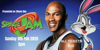 SPACE JAM (G) Presented on 35mm