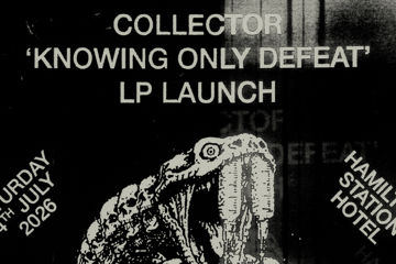Collector ‘Knowing Only Defeat’ LP Launch
