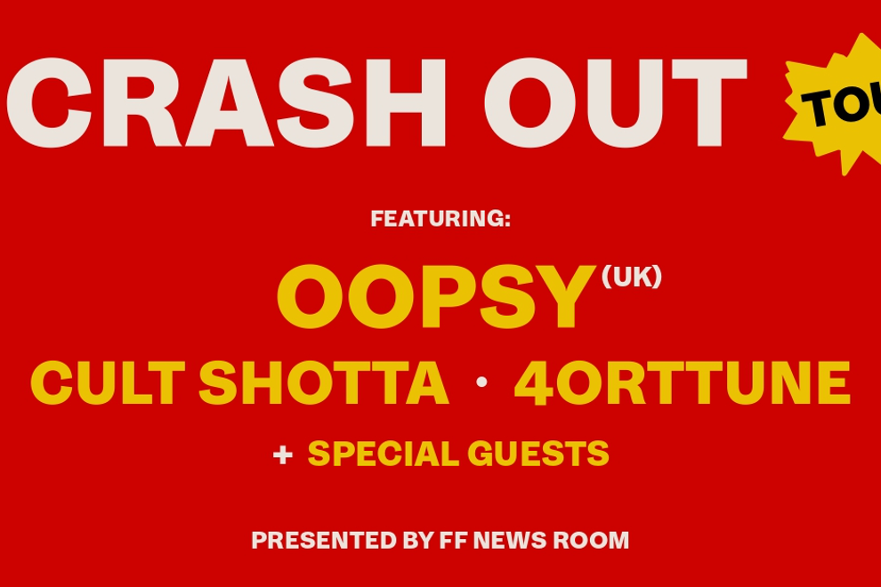 FF NEWS CRASHOUT TOUR W/ OOPSY AND 4ORTTUNE