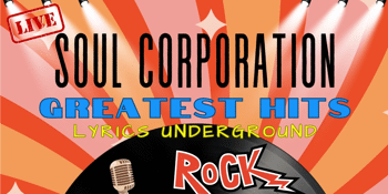 Soul Corporation Greatest Hits at Lyrics Underground