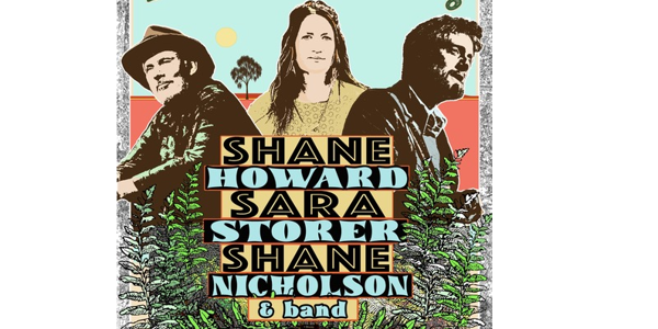 SARA STORER * SHANE HOWARD * SHANE NICHOLSON (seated show) live at Theatre Royal - Concert poster