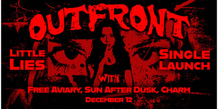 OUTFRONT 'Little Lies' Single Launch