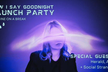 Machine on a Break - How I Say Goodnight Single Launch
