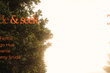 hide & seek: Ella Fence, Indigo Hue, Romanie & Sammy Snide