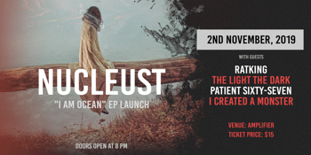 Nucleust "I Am Ocean" EP Launch