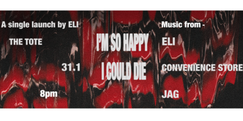 Eli: I'm So Happy I Could Die Single Launch - With Jag and Convenience Store