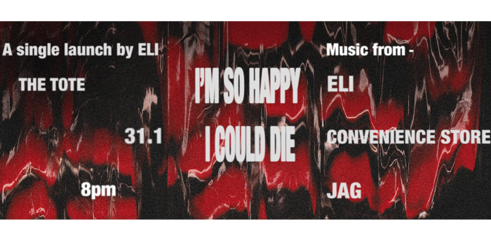 Eli: I'm So Happy I Could Die Single Launch - With Jag and Convenience Store
