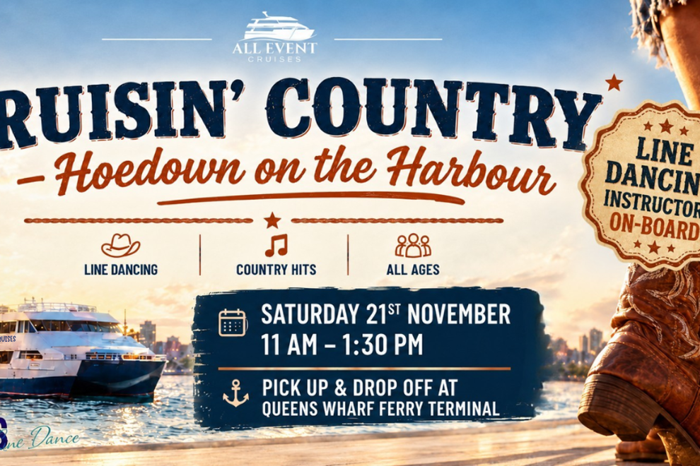 Cruisin' Country Hoedown on the Harbour | Line Dancing | Food & Fun