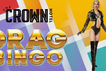 Drag Queen Bingo - Crown Hotel