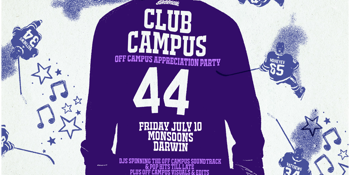 Club Campus: Off Campus Appreciation Party - Darwin