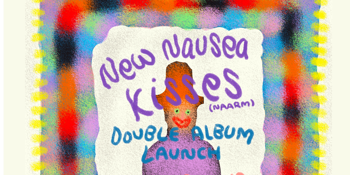 New Nausea and Kisses (VIC) Double Album Launch - Fremantle