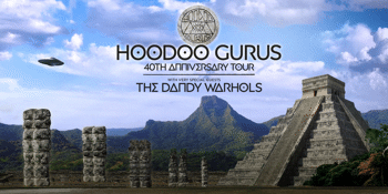Hoodoo Gurus - 40th Anniversary Tour