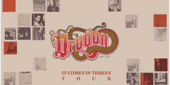DRAGON - It Comes in Threes Tour