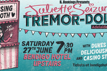 JULIETTE SEIZURE & THE TREMOR-DOLLS W/ Dukes Of Deliciousness & Casino Stepdad [UPSTAIRS]