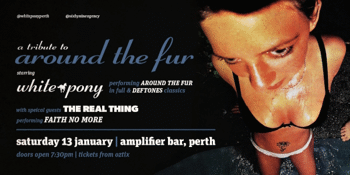 A tribute to "AROUND THE FUR" performed by WHITE PONY